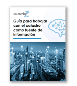 Guía para trabajar con el catastro como fuente de información