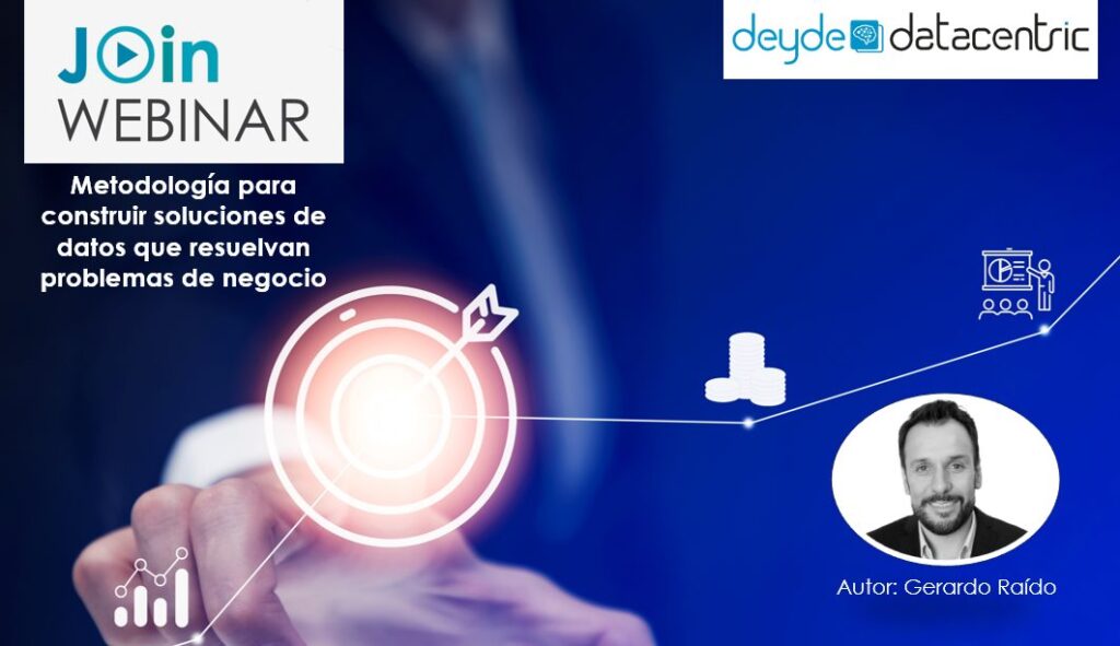 Ver Webinar Metodología para construir soluciones de datos que resuelvan problemas de negocio